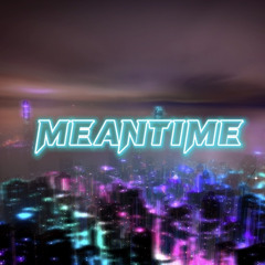 Meantime