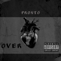 Pronto - Over  - 4/6/23, 11.09 PM