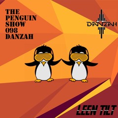 The Penguin Show (Episode 098) - Guest Mix DANZAH