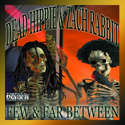 Dead Hippie & Zach Rabbit - Few And Far Between [PROD. BY DEAD HIPPIE]