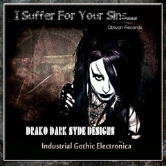 Dark Heart Dystopia: "Suffer for your Sins" Stigmata Edit-(Electro Gothic Industrial Gyrate Mix).