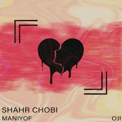 Shahr chobi - Maniyof