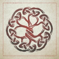 Far From Refuge - Kingdom (feat. Edenveil)