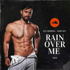 Rain Over Me - New Set 2k22