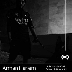 Arman Harlem | March 2023
