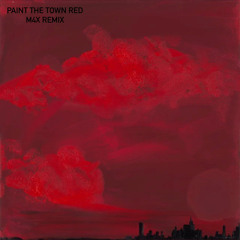Paint The Town Red - Doja Cat (M4X REMIX)