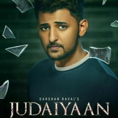Judaiyaan Reprise by darshan raval Judaiyaan Album Darshan Raval Rashmi Virag.mp3 #dayajangir