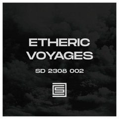 Etheric Voyages - SD 0823 002