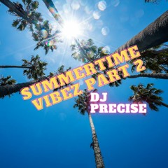 Summertime Vibez 2