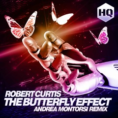 Robert Curtis - "The Butterfly Effect" (Andrea Montorsi Remix) HQ:070