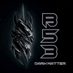 B53 - Dark Matter Mix