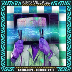 ANTDADOPE - Concentrate (Original Mix) [KV003]
