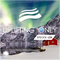 Uplifting Only 624 (Jan 23, 2025) {WORK IN PROGRESS}