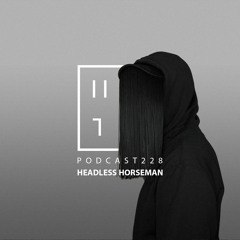 Headless Horseman - HATE Podcast 228
