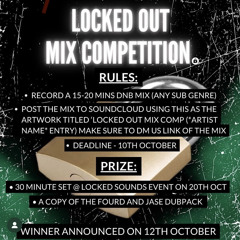 LOCKED OUT MIX COMP ZIG-E ENTRY