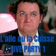 L'aile ou la cuisse Live Party 1