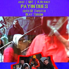 payin'dues (feat. DJ Twister | prod. Tobson)