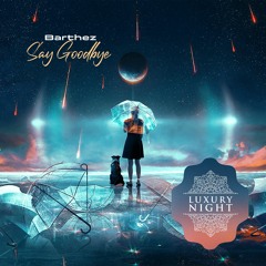 Barthez - Say Goodbye (Dub Mix)