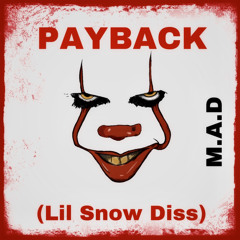 PAYBACK (Lil $now Diss) prod. Sparse