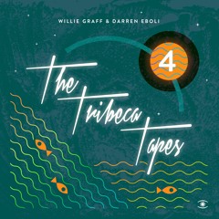 Willie Graff & Darren Eboli - Tribeca Tapes 4 (Full EP) - S0536