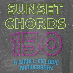 Sunset Chords 150 @ DI.FM 10.02.2021