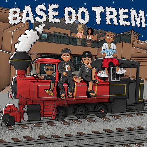 BASE DO TREM🏠🚂 - Drope x Marruá x Brz4 x Bill