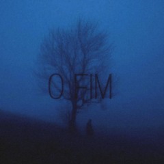 O FIM