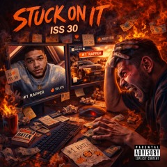 Iss 30 - Stuck on it