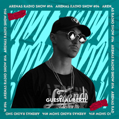 Arenas Radio Show #14 ALIBERTI (QATAR)