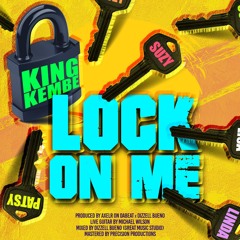 Kembe - Lock On Me (SXM Soca 2020)