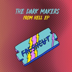 The Dark Makers - Oppresed System (Original Mix) [Fresh Cut] CUT VERSION