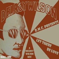 BMC "Let There Be Love" Delroy Wilson Mix