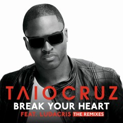 Taio Cruz - Break Your Heart (feat. Ludacris) [SkyWonderful Chengdu Remix]
