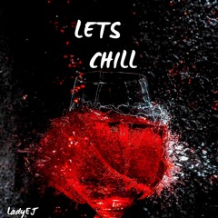 Lets Chill