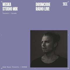 DCR598 – Drumcode Radio Live – Weska studio mix from Toronto, Canada