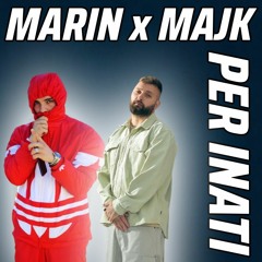 Marin x Majk - Per Inati (Official Music Audio)