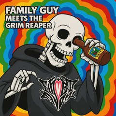 Family Guy Meets Grim Reaper