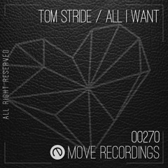 Tom Stride - All I Want (Dub Mix) [Move Recordings]