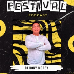 Festival Podcast @Rony Morey