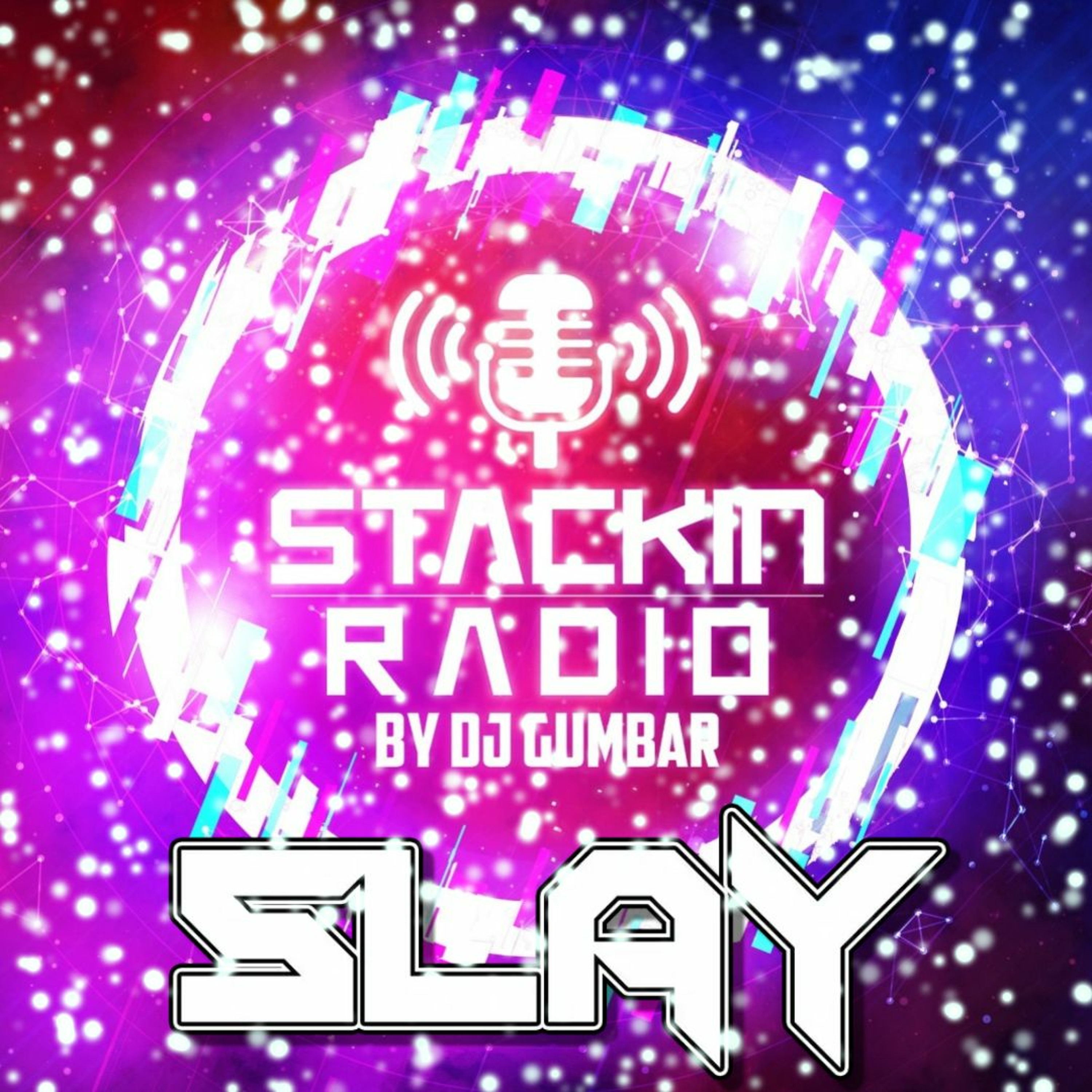 Stackin' Radio Show 23/12/21 Ft Slay - Hosted By Gumbar - Style Radio DAB