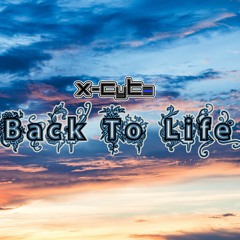X - Cyte - Back To Life