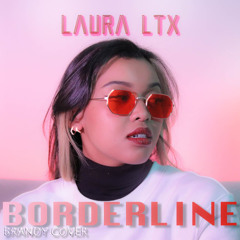 Brandy - Borderline cover by Laura LTX