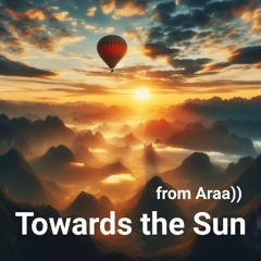 Araa - Towards The Sun