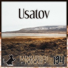 KataHaifisch Podcast 194 - Usatov