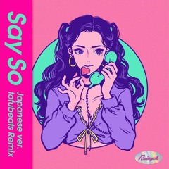 Say So (Doja Cat ver.) Tofubeats Remix