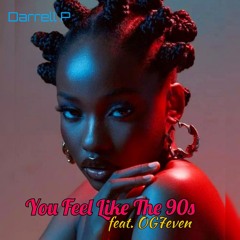 You Feel Like The 90s
