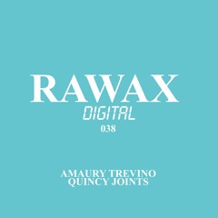 Amaury Trevino - Quincy Joints EP (RWXD038)(Snippets)