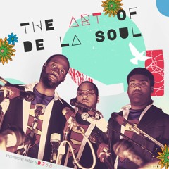 The Art of De La Soul - a retrospective mixtape