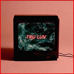 Baulm - Tru Luv (feat. Mudlyn)