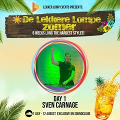 De Lekkere Lompe Zomer Day 1 - Sven Carnage